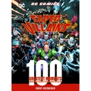 DC Comics Super-Villains: 100 Greatest Moments - Robert Greenberger DC Comics Super-Villains: 100 Greatest Moments - Robert Greenberger
